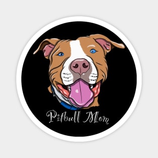 Pitbull mom Magnet